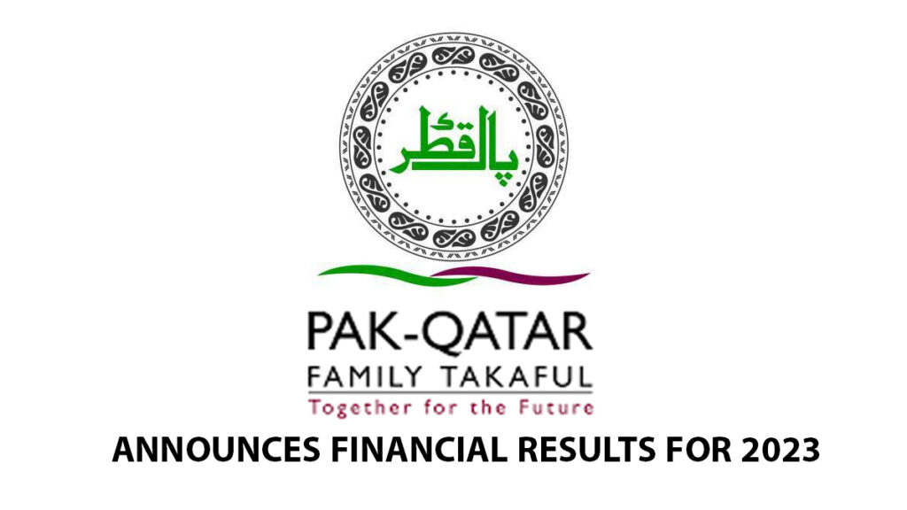 "Pak-Qatar Family Takaful Limited Financial Results 2023" - Reflecting success, growth, and strategic vision in the Islamic financial sector.