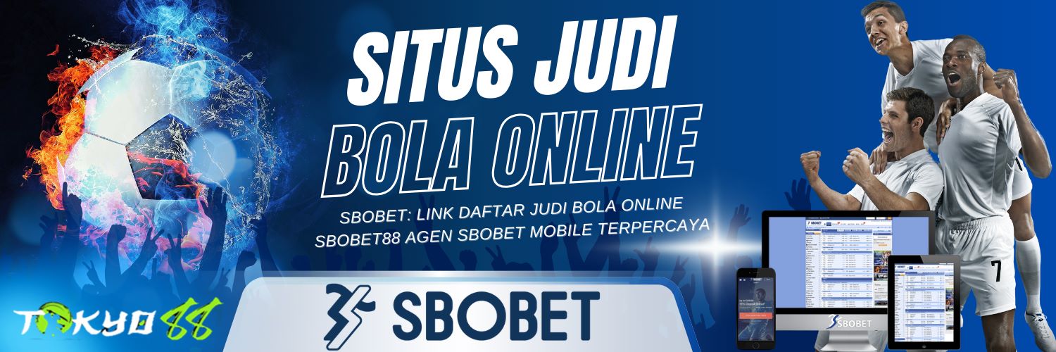 Agen Betting Sbobet Online Terpercaya dan Berkualitas